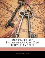 Der Stand Der Frauenbildung in Den Kulturlandern
