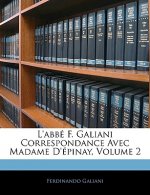 L'Abbe F. Galiani Correspondance Avec Madame D'Epinay, Volume 2