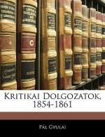 Kritikai Dolgozatok, 1854-1861