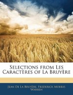 Selections from Les Caract?res of La Bruy?re