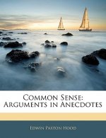 Common Sense: Arguments in Anecdotes