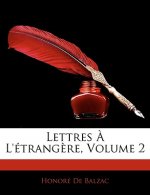 Lettres L'Trangre, Volume 2