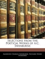 Selections from the Poetical Works of A.C. Swinburne