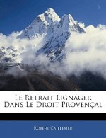 Le Retrait Lignager Dans Le Droit Provençal