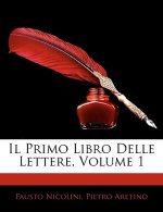 Il Primo Libro Delle Lettere, Volume 1