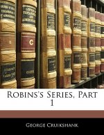 Robins's Series, Part 1
