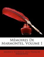 Memoires de Marmontel, Volume 1