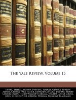 The Yale Review, Volume 15