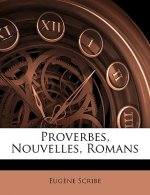 Proverbes, Nouvelles, Romans