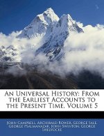 An Universal History: From the Earliest Accounts to the Present Time, Volume 5