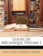 Cours de Mecanique, Volume 1