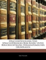 Sprachentwicklung Und Sprachstorungen Beim Kinde: Unter Berucksichtigung Hirnanatomischer Grundlagen