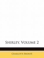 Shirley, Volume 2