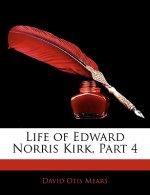 Life of Edward Norris Kirk, Part 4