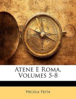 Atene E Roma, Volumes 5-8