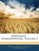Pamphlets - Homoeopathic, Volume 5