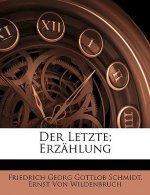 Der Letzte; Erzahlung