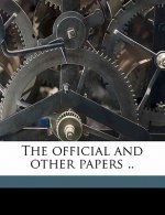 The Official and Other Papers .. Volume 1