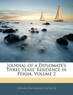 Journal of a Diplomate's Three Years' Residence in Persia, Volume 2