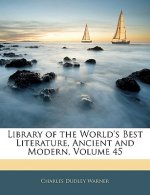 Library of the World's Best Literature, Ancient and Modern, Volume 45