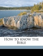 How to Know the Bible