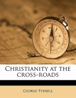Christianity at the Cross-Roads