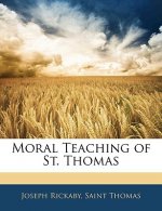 Moral Teaching of St. Thomas