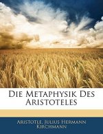 Die Metaphysik Des Aristoteles