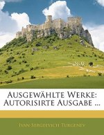 Ausgewahlte Werke: Autorisirte Ausgabe ...