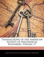 Transactions of the American Society of Mechanical Engineers, Volume 17