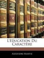 L'Éducation Du Caract?re