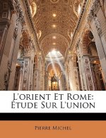 L'orient Et Rome: Étude Sur L'union