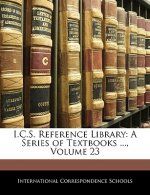 I.C.S. Reference Library: A Series of Textbooks ..., Volume 23