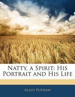 Natty, a Spirit: His Portrait and His Life