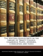 The Western Manuscripts in the Library of Trinity College, Cambridge: Plates, Addenda, Corrigenda and Index
