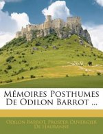 Memoires Posthumes de Odilon Barrot ...