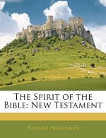 The Spirit of the Bible: New Testament