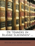 de Handel in Blanke Slavinnen ...