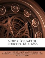 Norsk Forfatter-Lexicon. 1814-1856