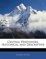 Central Perthshire, Historical and Descriptive