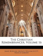 The Christian Remembrancer, Volume 16