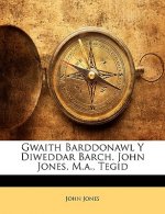 Gwaith Barddonawl Y Diweddar Barch. John Jones, M.A., Tegid