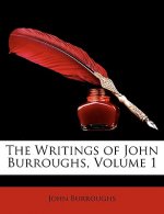 The Writings of John Burroughs, Volume 1