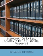 Memorias De La Real Academia De La Historia, Volume 4