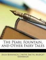 The Pearl Fountain, and Other Fairy Tales