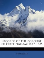 Records of the Borough of Nottingham: 1547-1625
