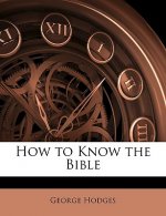 How to Know the Bible