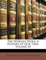 The World's Work: A History of Our Time, Volume 34