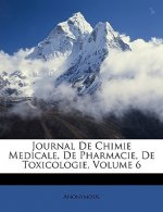 Journal de Chimie Medicale, de Pharmacie, de Toxicologie, Volume 6