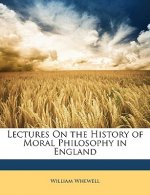 Lectures on the History of Moral Philosophy in England